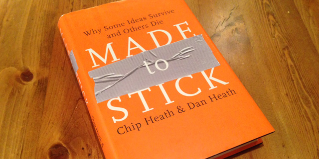 Made to Stick: Why Some Ideas Thrive and Others Die Book Review