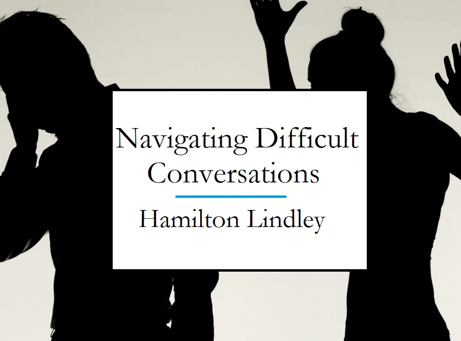 Navigating Difficult Conversations